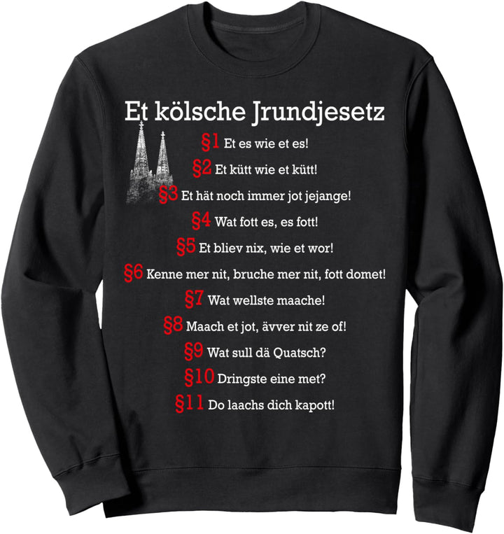Et Kölsche Jrundjesetz Kölner Grundgesetz Kölsch Köln Sweatshirt