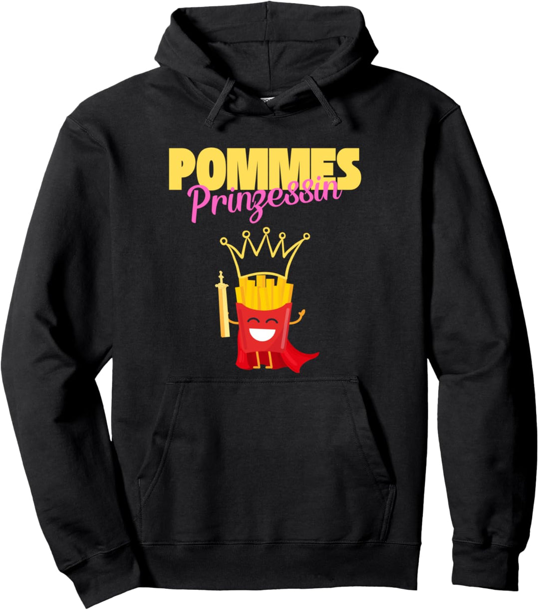 Pommes Prinzessin Frites Fast Food Ketchup Mayo Pullover Hoodie
