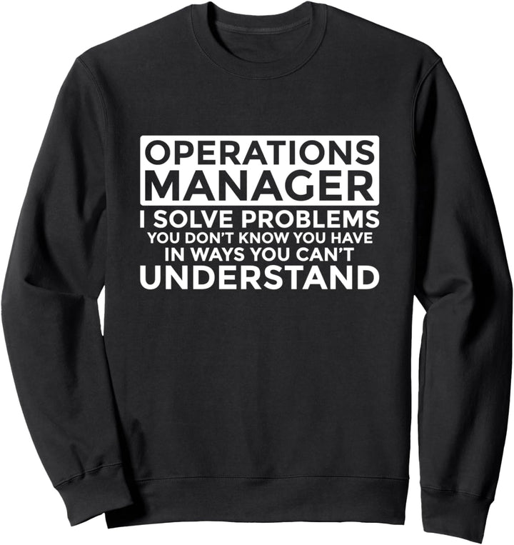 Betriebsleiter Probleme lösen Sweatshirt