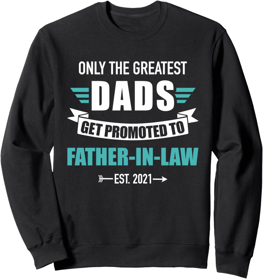 Besten Papas werden zum Schwiegerpapa befördert 2021 Sweatshirt