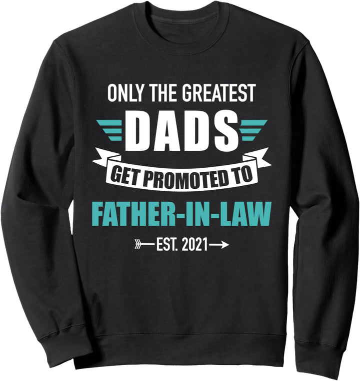 Besten Papas werden zum Schwiegerpapa befördert 2021 Sweatshirt