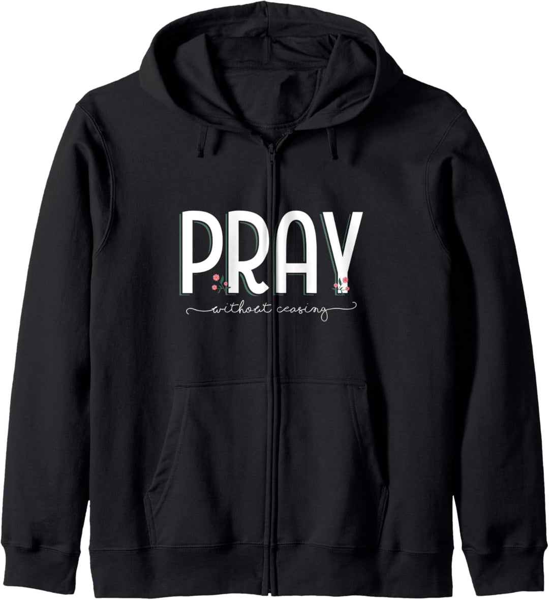 Bete ohne Unterlass die Sprüche des christlichen Kapuzenjacke