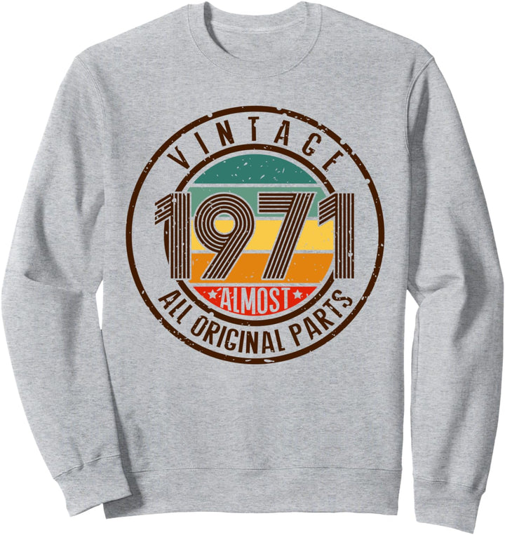 Vintage 1971 Alle Originalteile Shirt 50. Geburtstag 1971 Sweatshirt