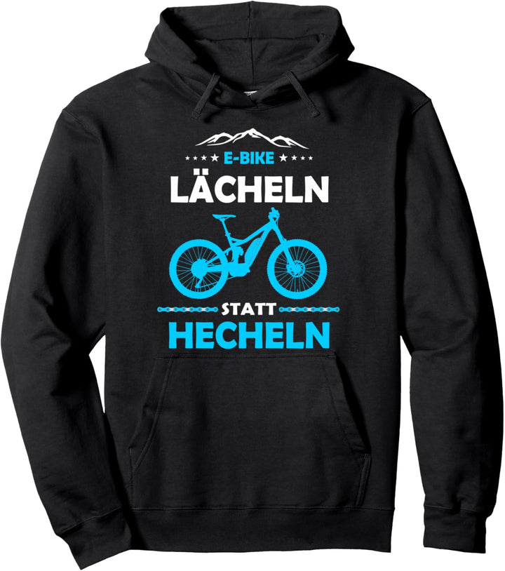 E-MTB Lächeln Statt Hecheln E-Bike Pullover Hoodie