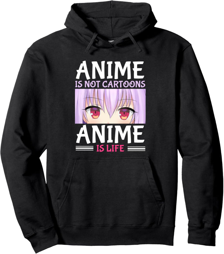 Anime Manga Mädchen Anime is not Cartoons Anime is Life Pullover Hoodie