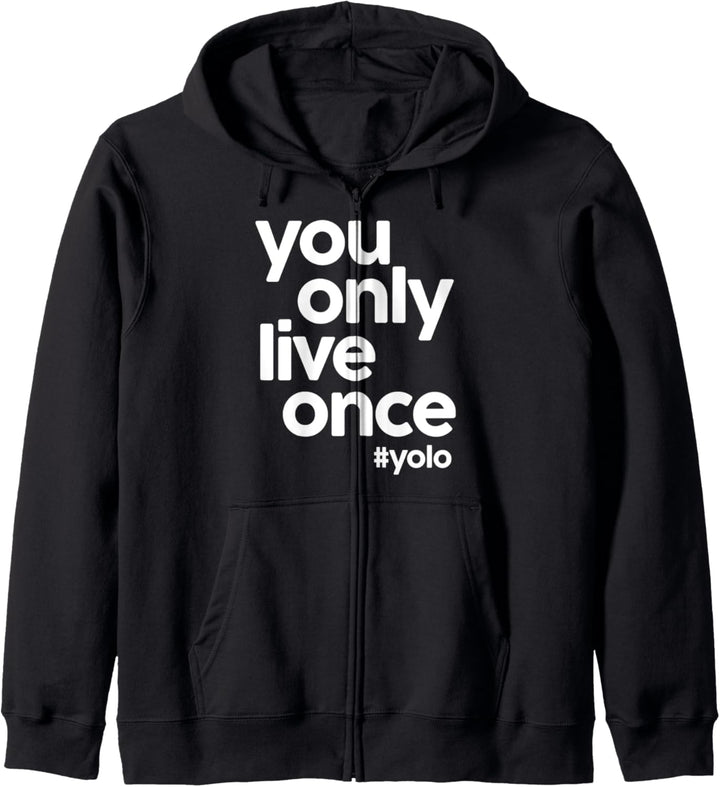 "You Only Live Once" #yolo Kapuzenjacke