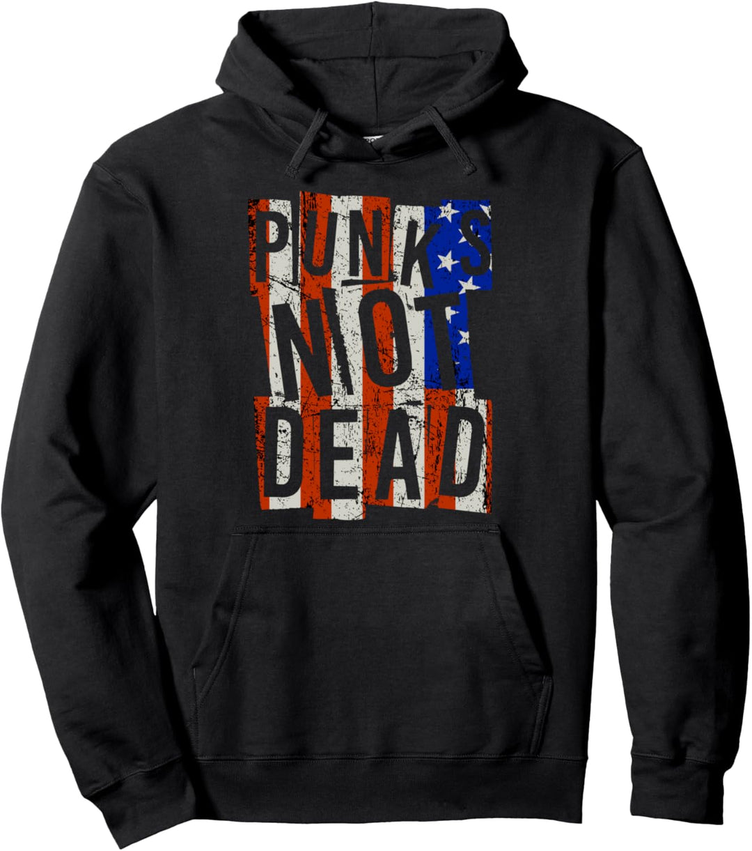 Punks Not Dead - Vintage - USA America - Punk Is Not Dead Pullover Hoodie