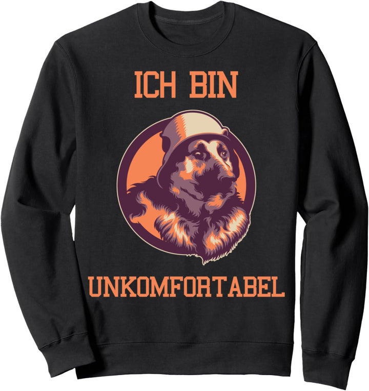 Ich bin Unkomfortabel Deutscher Schäferhund Meme Sweatshirt