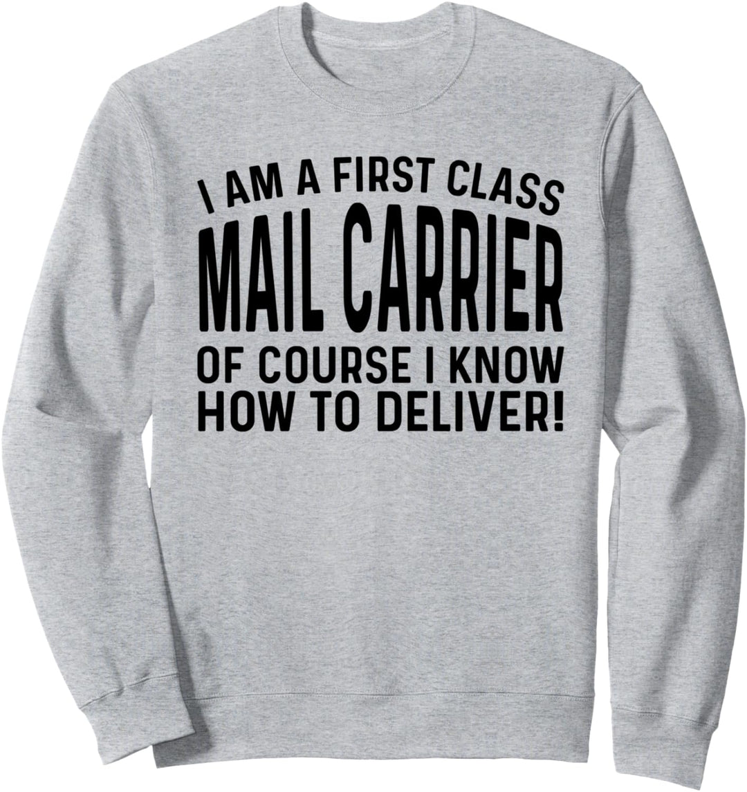 Ich bin ein erstklassiger Postbote, der weiss, wie man Sweatshirt