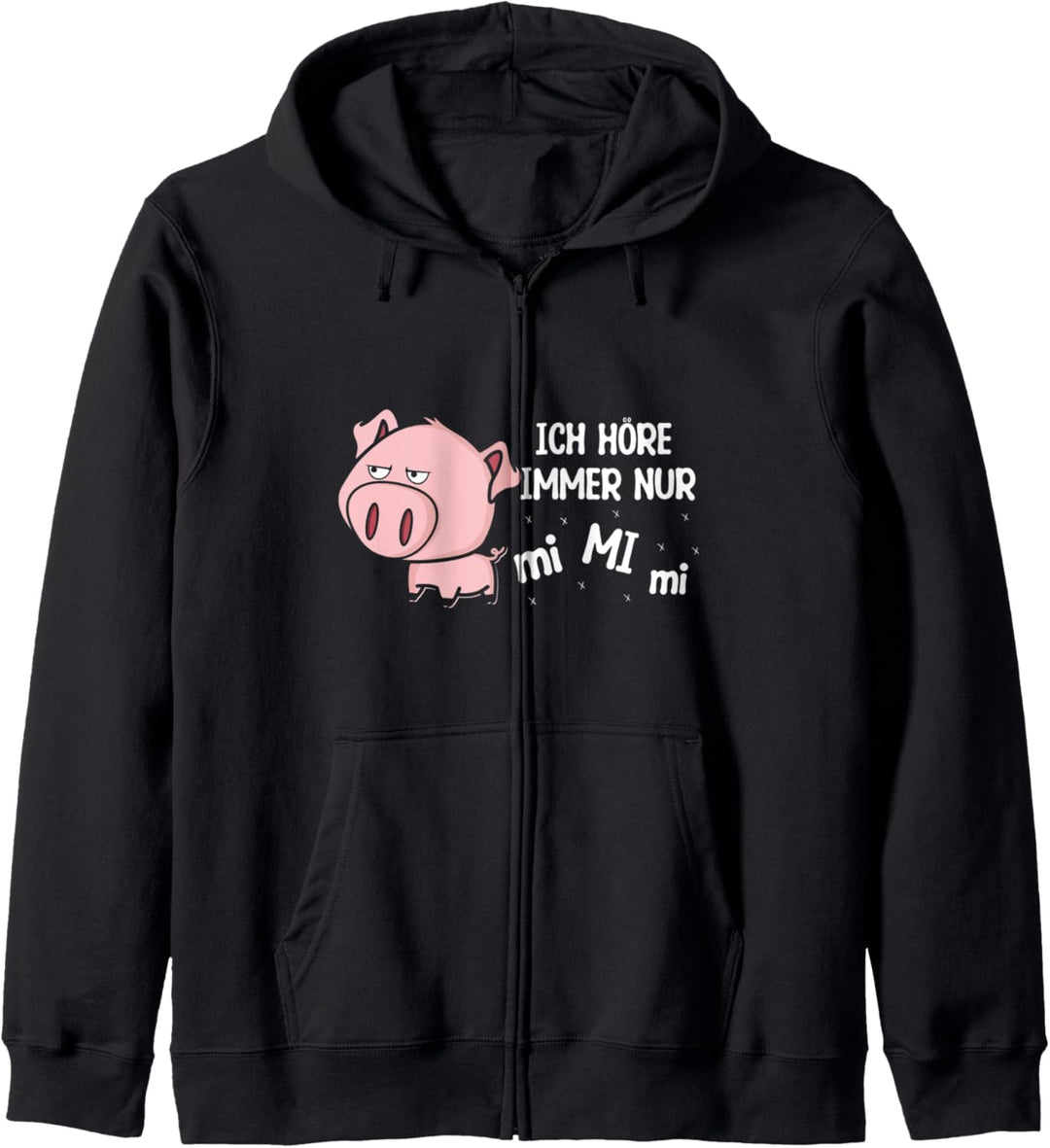 Ich Höre Immer Nur MiMiMi Funshirt Statement Kapuzenjacke