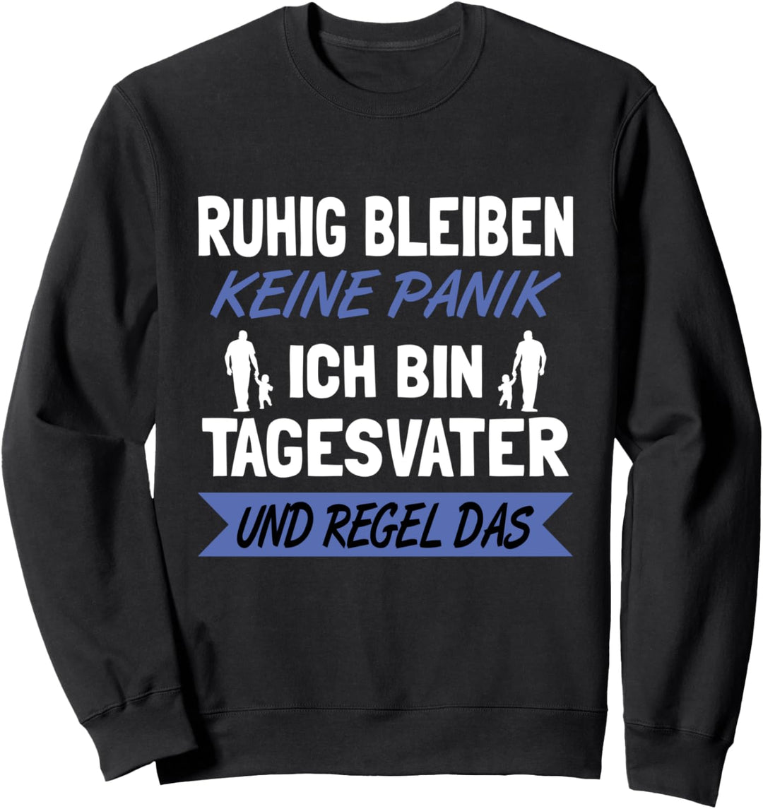 Lustige Sprüche Tagesvater Tagespapa Sweatshirt