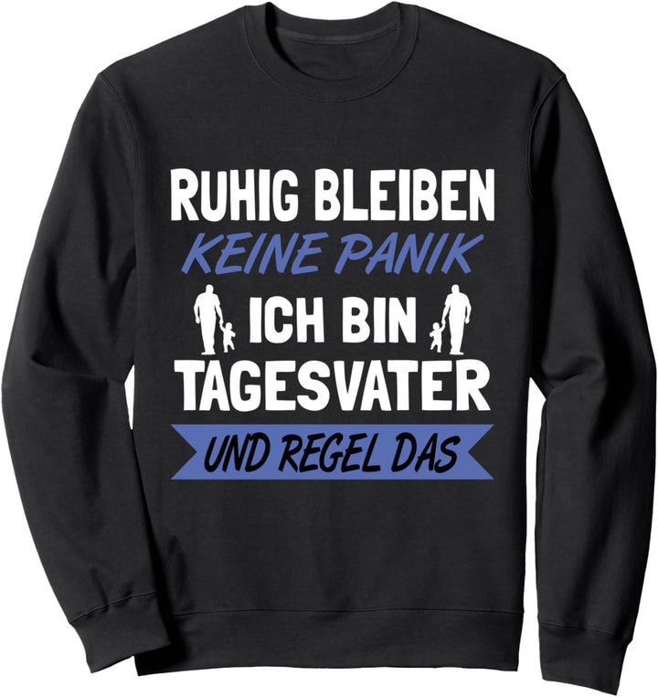 Lustige Sprüche Tagesvater Tagespapa Sweatshirt