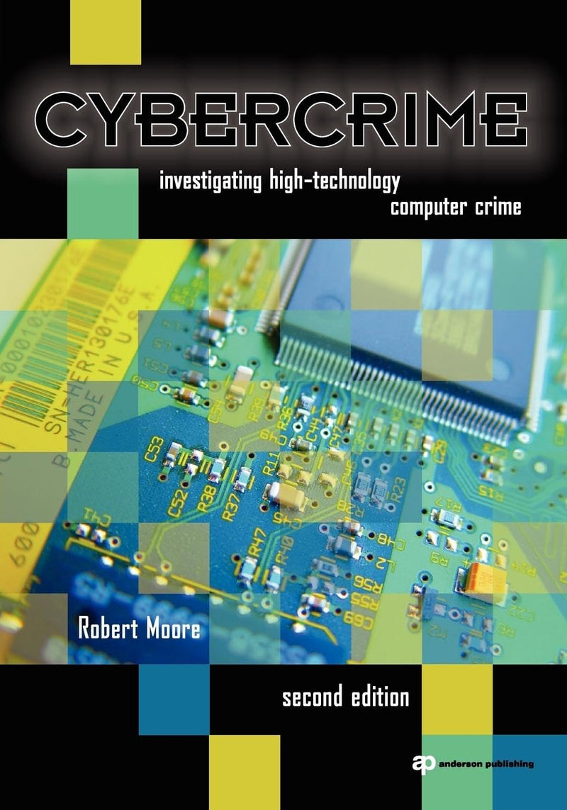 Cybercrime: Investigating High-Technology Computer Crime