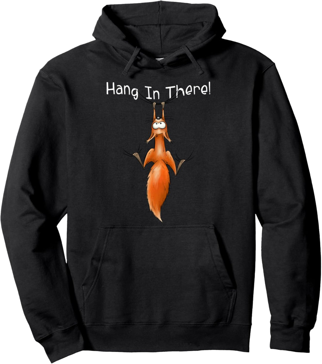 Hang In There Nagetier hängt chillend ab Eichhörnchen Pullover Hoodie