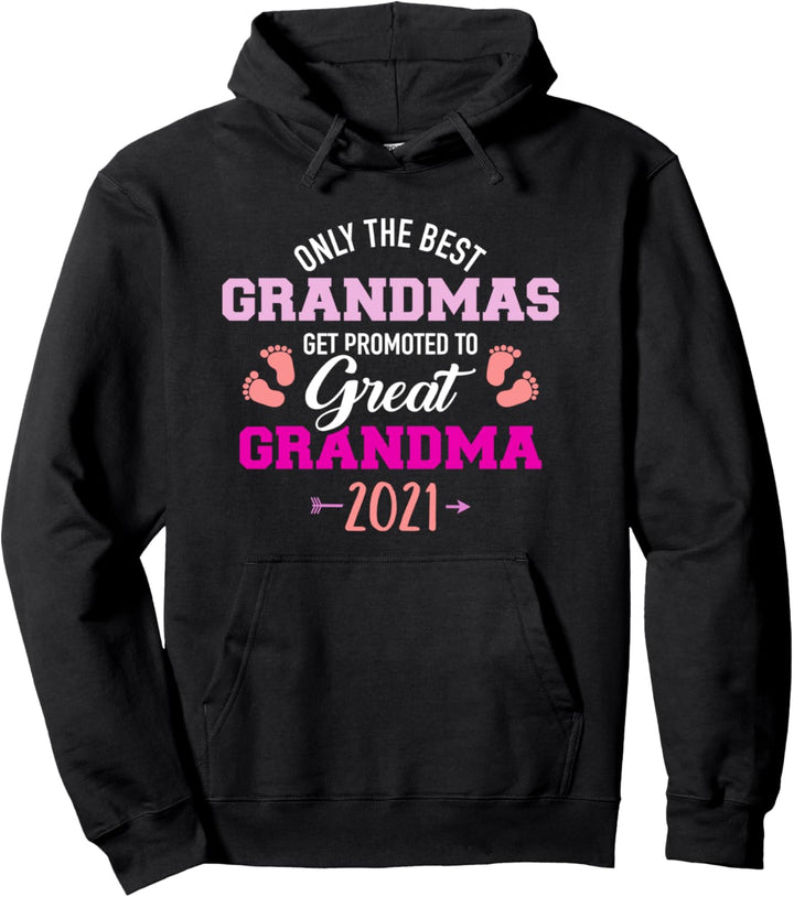 Nur die besten Omas werden zur Uroma befördert 2021 Pullover Hoodie