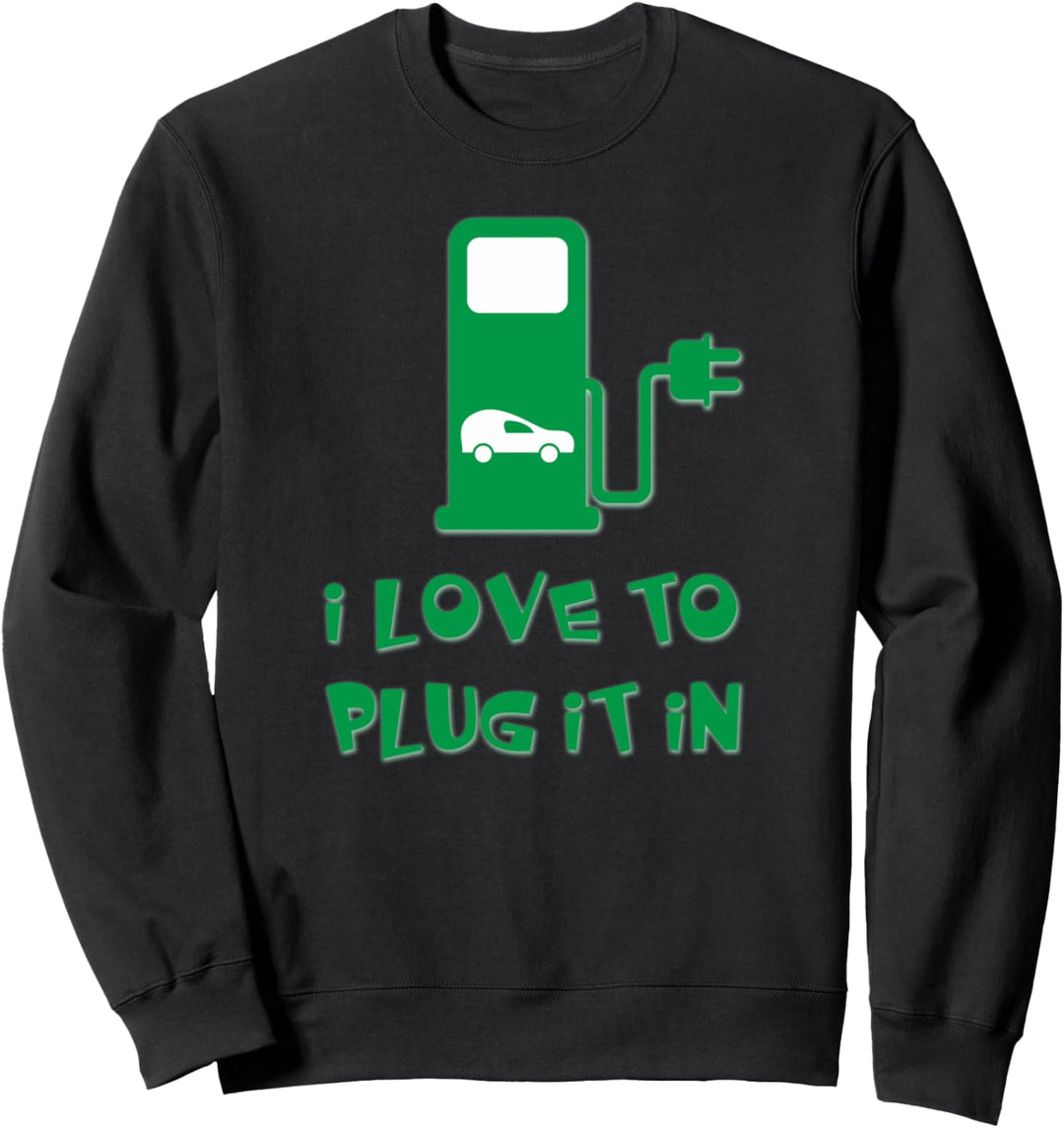 Plug-In EV Electric Car Funny Sweatshirt