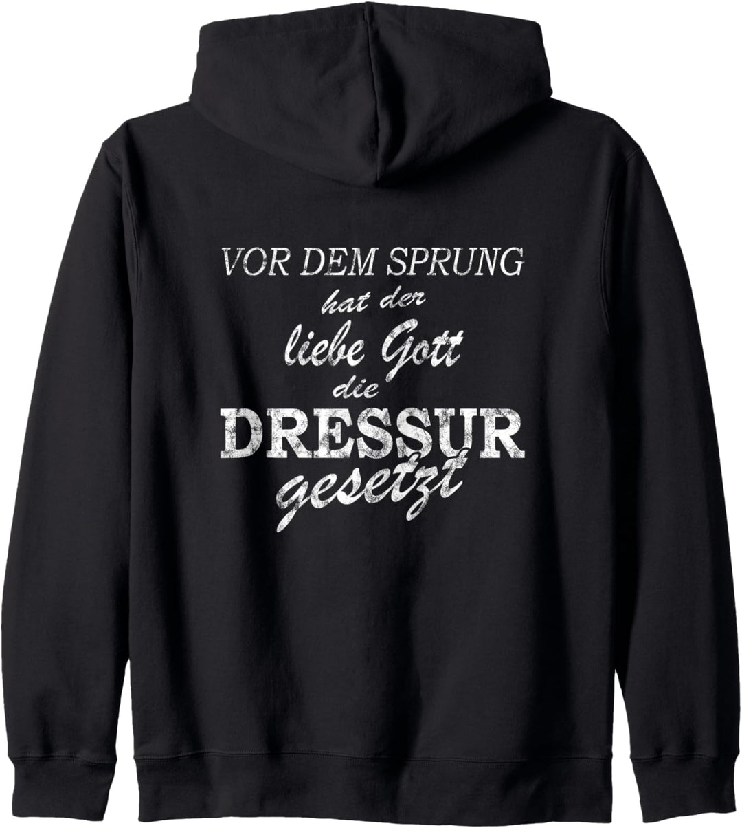 Reiten Dressur Reiter Spruch Pferde Reit Kapuzenjacke