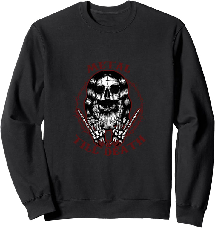 Heavy Metal Aesthetic Metalhead Punk Goth - Metal Till Death Sweatshirt