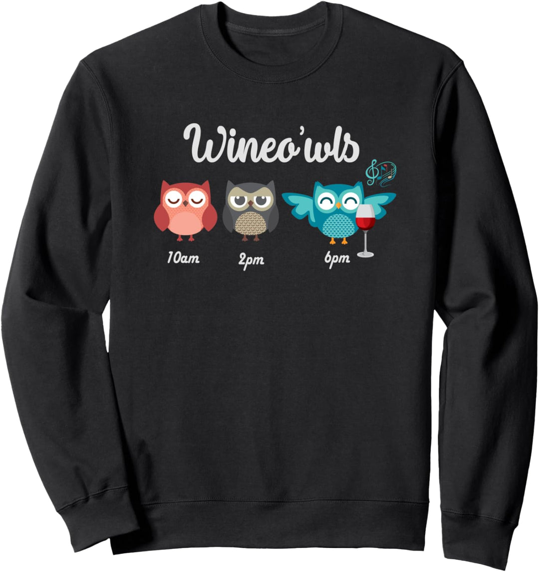 Funny Wine Owls, Short Eared Owls, Wine Lovers Saying Sweatshirt
