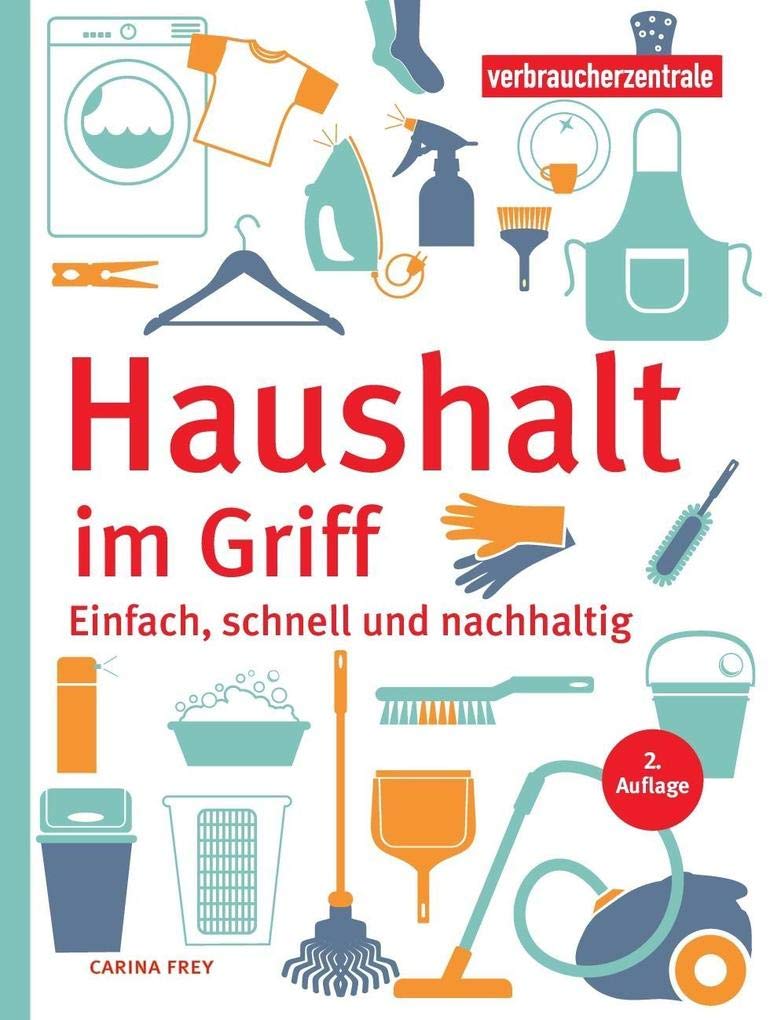Haushalt im Griff: Einfach, schnell und nachhaltig, Taschenbuch