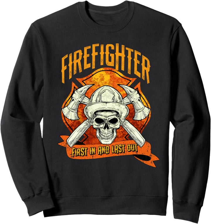 Feuerwehrmann First In And Last Out Feuerwehr Totenkopf Sweatshirt