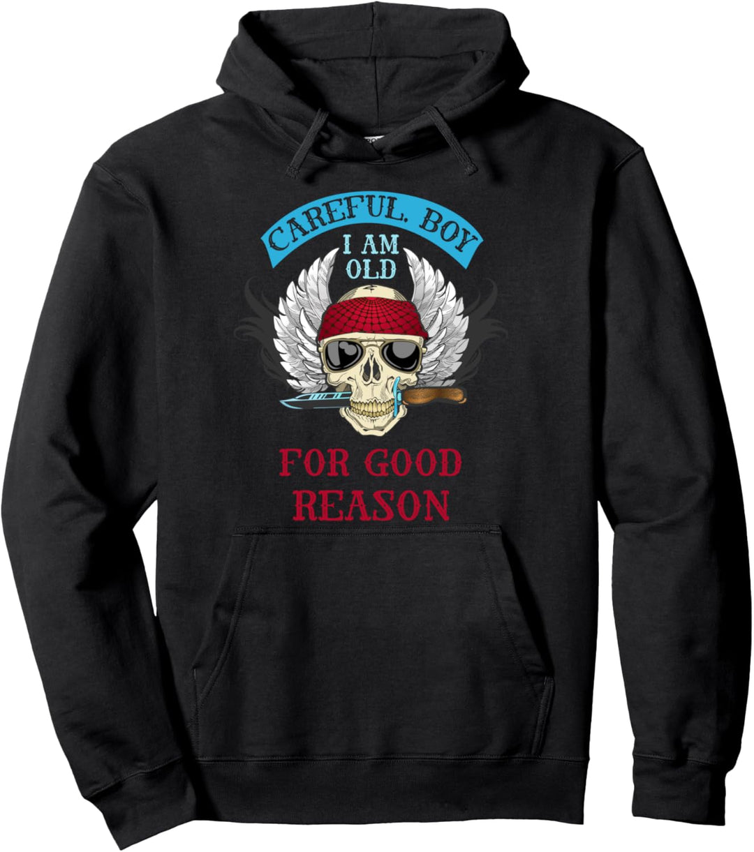 Vorsichtiger Junge Ich bin aus gutem Grund alt - Alter Mann Pullover Hoodie