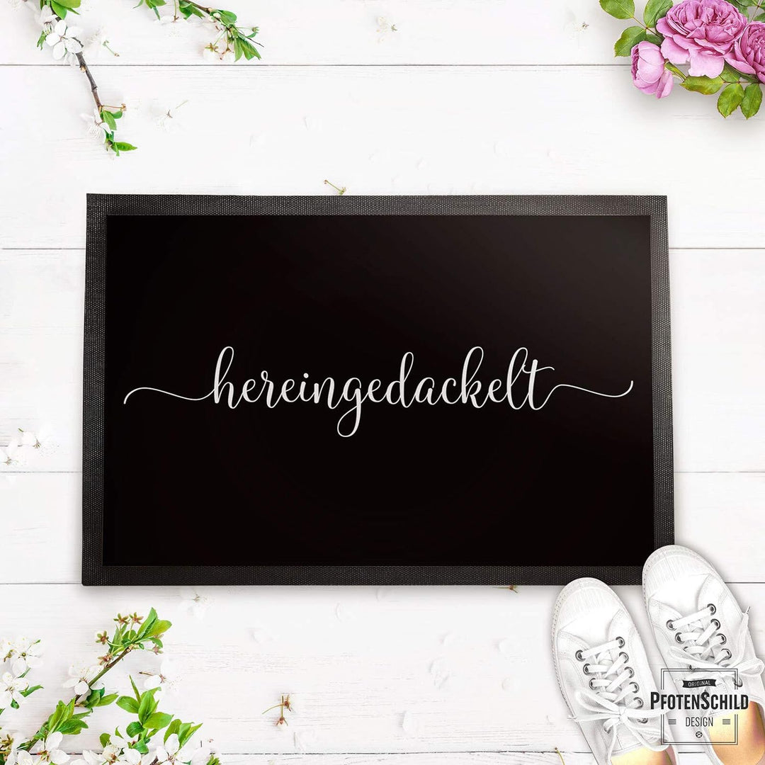 PfotenSchild Fussmatte mit schönem Spruch - Hereingedackelt - 60 x 40 cm - Fussabtreter für Tierfreu