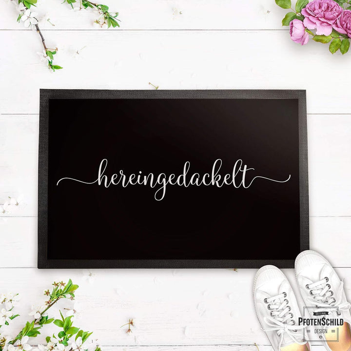 PfotenSchild Fussmatte mit schönem Spruch - Hereingedackelt - 60 x 40 cm - Fussabtreter für Tierfreu