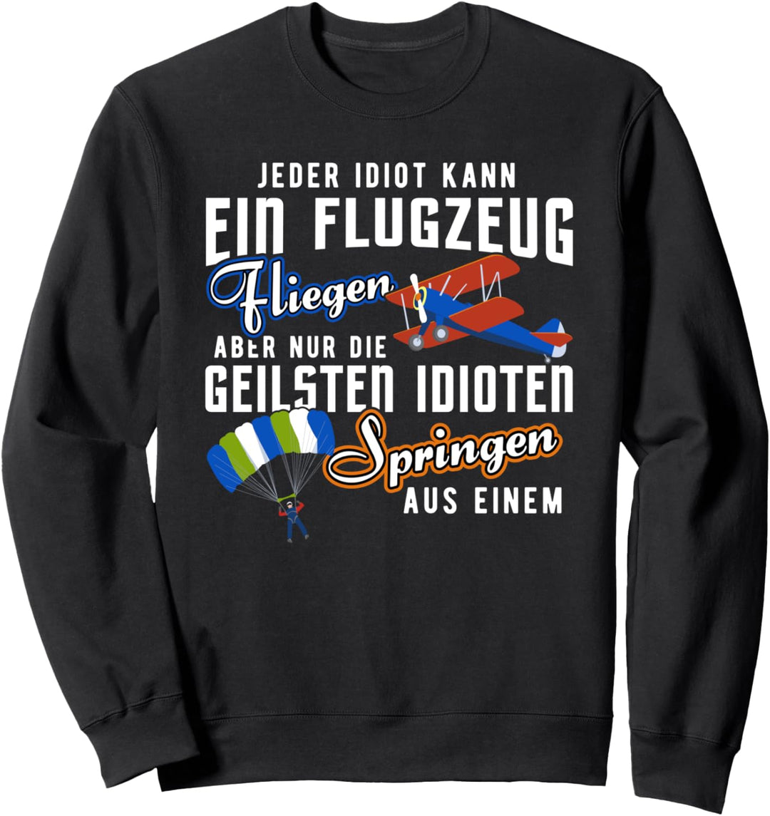 Fallschirmspringer Fallschirm Extremsport Adrenalin Geschenk Sweatshirt