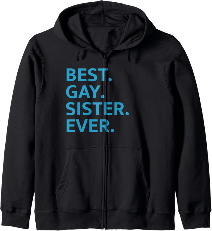 Best Gay Sister Ever Kapuzenjacke
