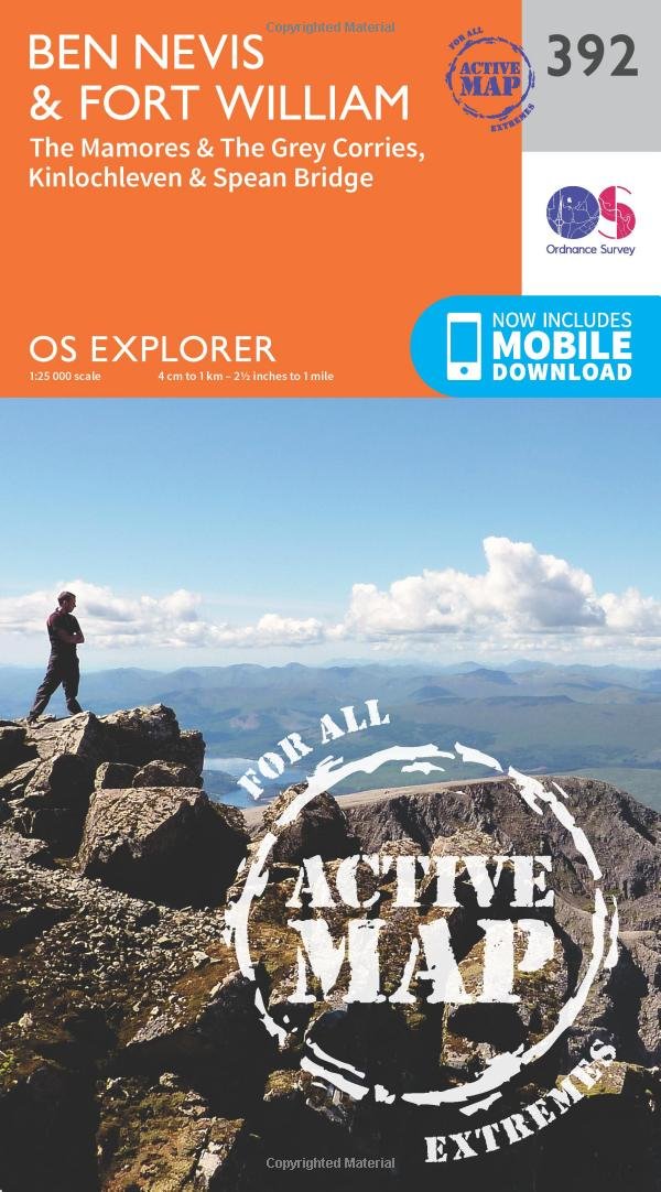Ben Nevis and Fort William, the Mamores and the Grey Corries, Kinlochleven and Spean Bridge (OS Expl
