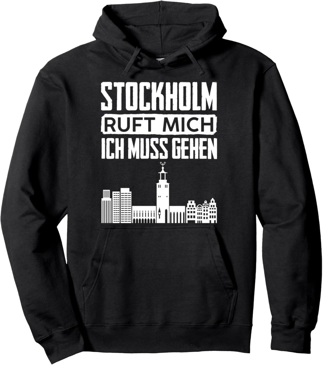 Stockholm ruft mich und ich muss gehen Schweden Pullover Hoodie