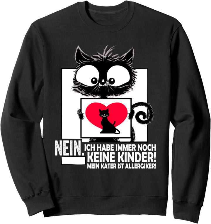 Mein Kater ist allergisch - witzige Katzenfan Katzenhalterin Sweatshirt