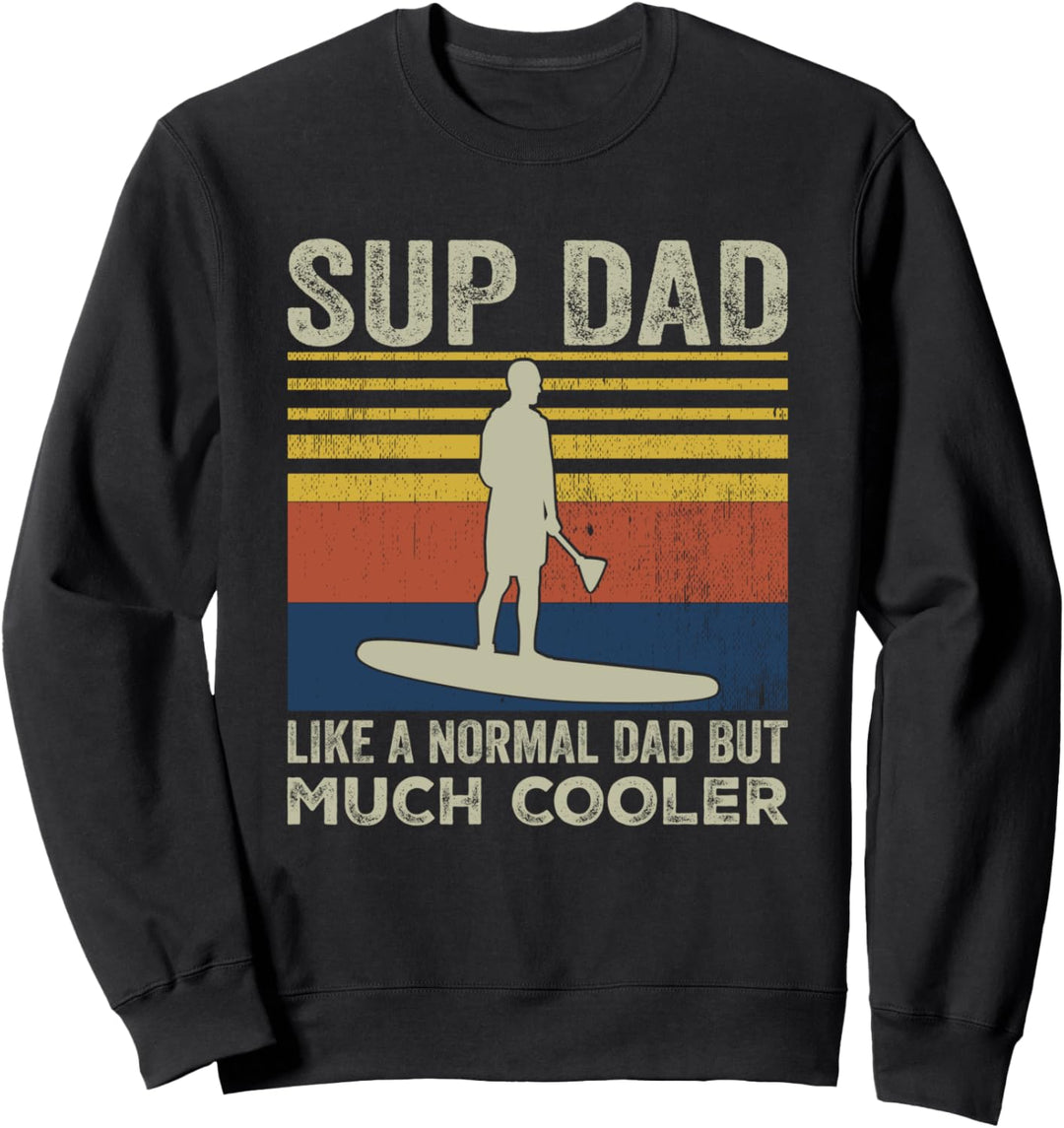SUP DAD Paddeling cooler Papa Vintage Retro Sweatshirt