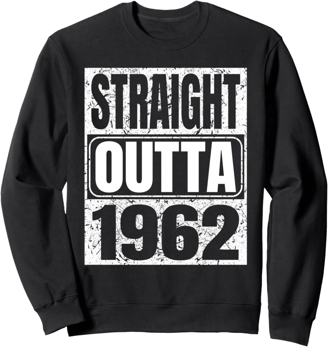 Straight Outta 1962 59th Birthday Vintage Gift 59 Years Old Sweatshirt