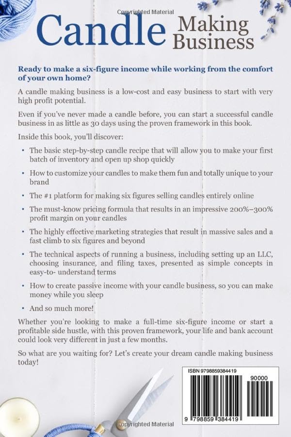 Candle Making Business: How to Launch a Thriving Six-Figure Candle Business from Home (Start a Craft
