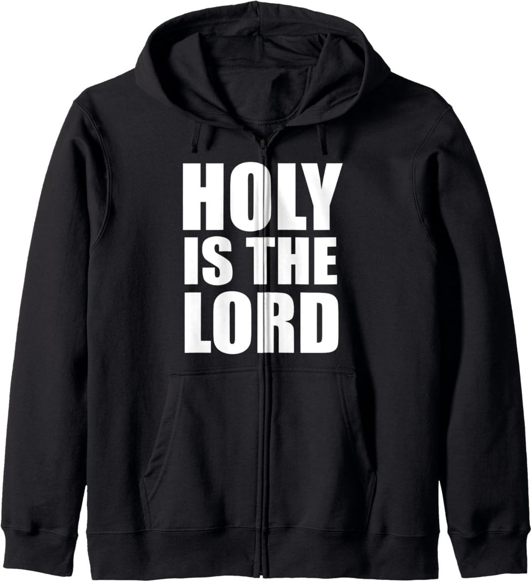 Christerest: Holy Is The Lord Christian Faith Kapuzenjacke