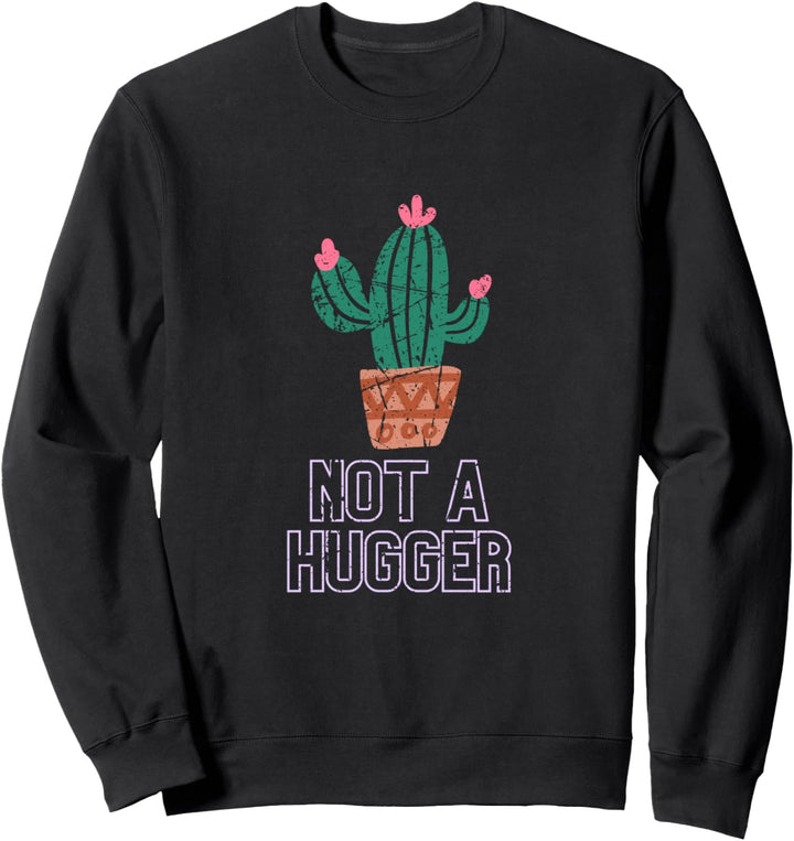 Kein Hugger Lustige introvertierte Geschenke Kaktus Design Sweatshirt