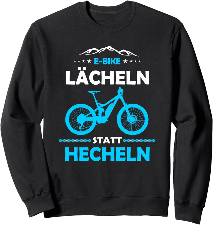 E-MTB Lächeln Statt Hecheln E-Bike Sweatshirt