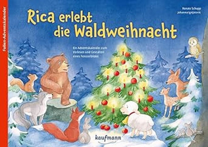 Rica erlebt die Waldweihnacht: Ein Adventskalender zum Vorlesen und Gestalten eines Fensterbildes (A