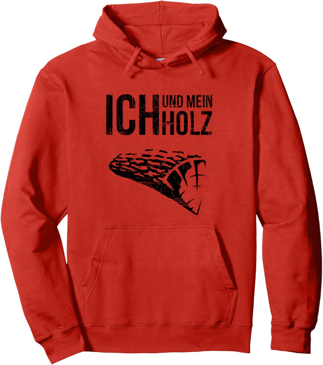 Tischler Holzscheit Stammholz Ich und mein Holz Pullover Hoodie