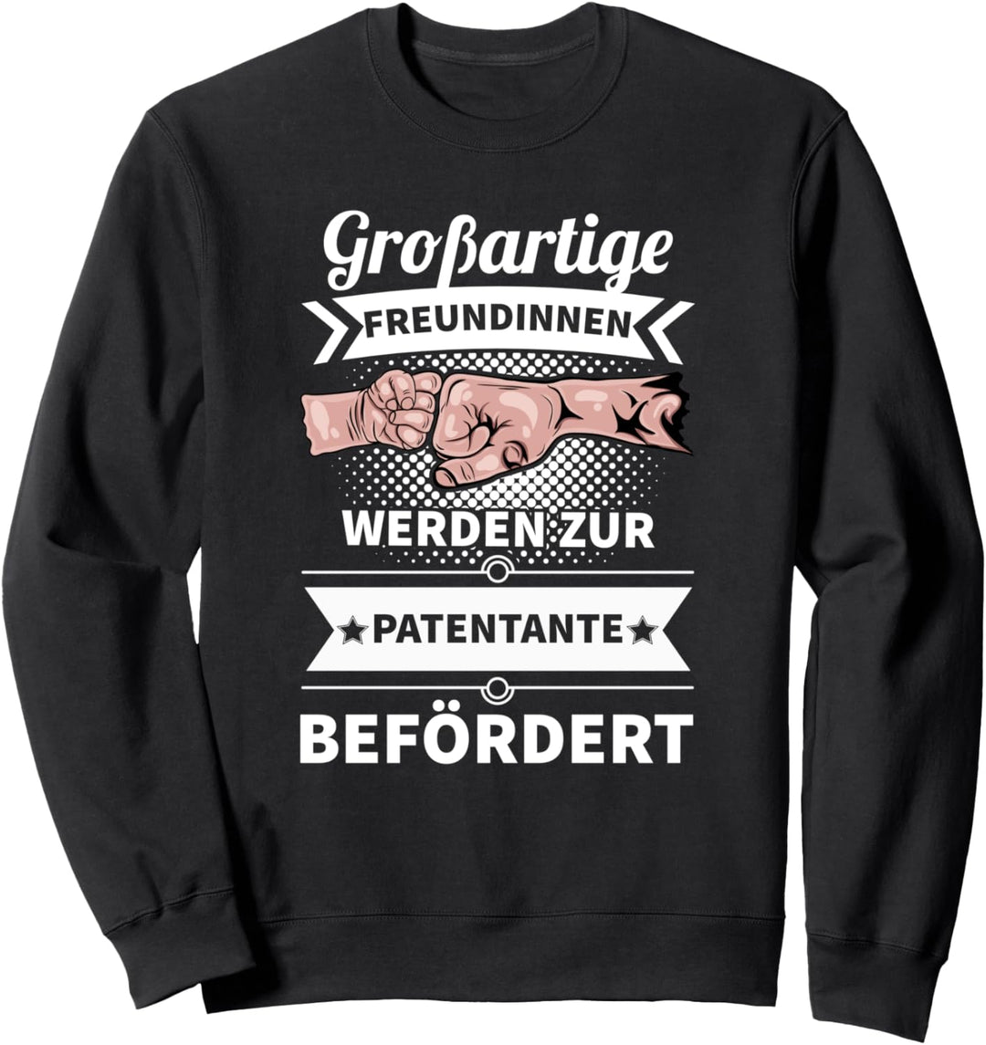 Grossartige Freundinnen werden zur Patentante befördert Welt Sweatshirt