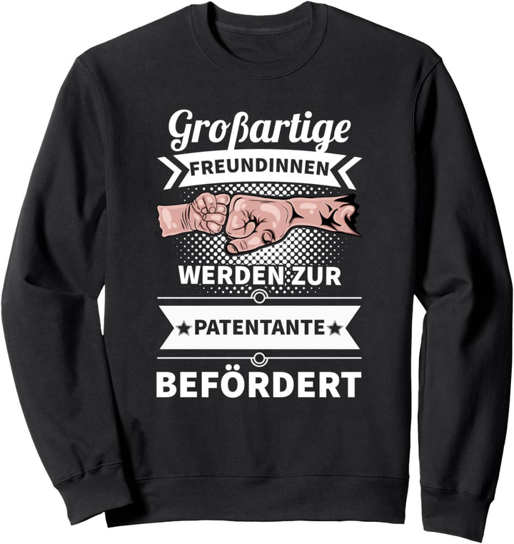 Grossartige Freundinnen werden zur Patentante befördert Welt Sweatshirt