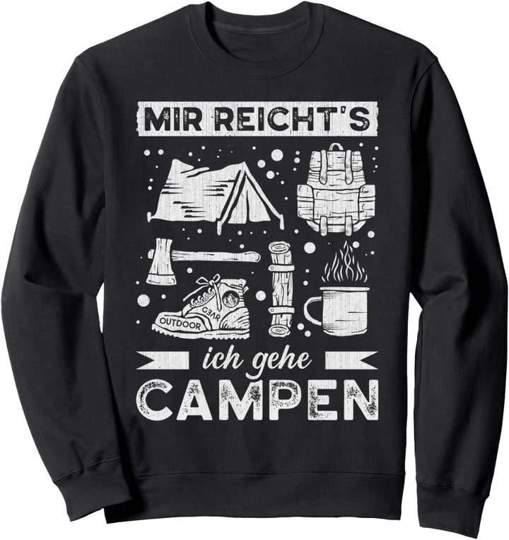 Camper Spruch, Zelten, Campingurlaub, Camping-Zubehör Sweatshirt