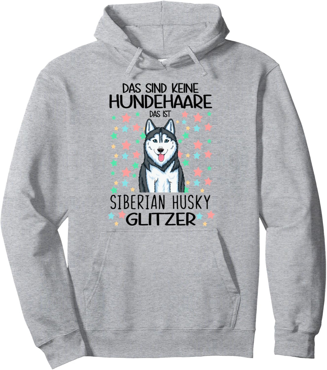Das Sind Keine Hundehaare Das Ist Siberian Husky Glitzer Pullover Hoodie