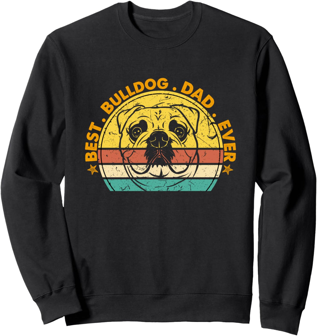 Best Bulldog Dad Ever Retro Hunde English Bulldoggen Papa Sweatshirt