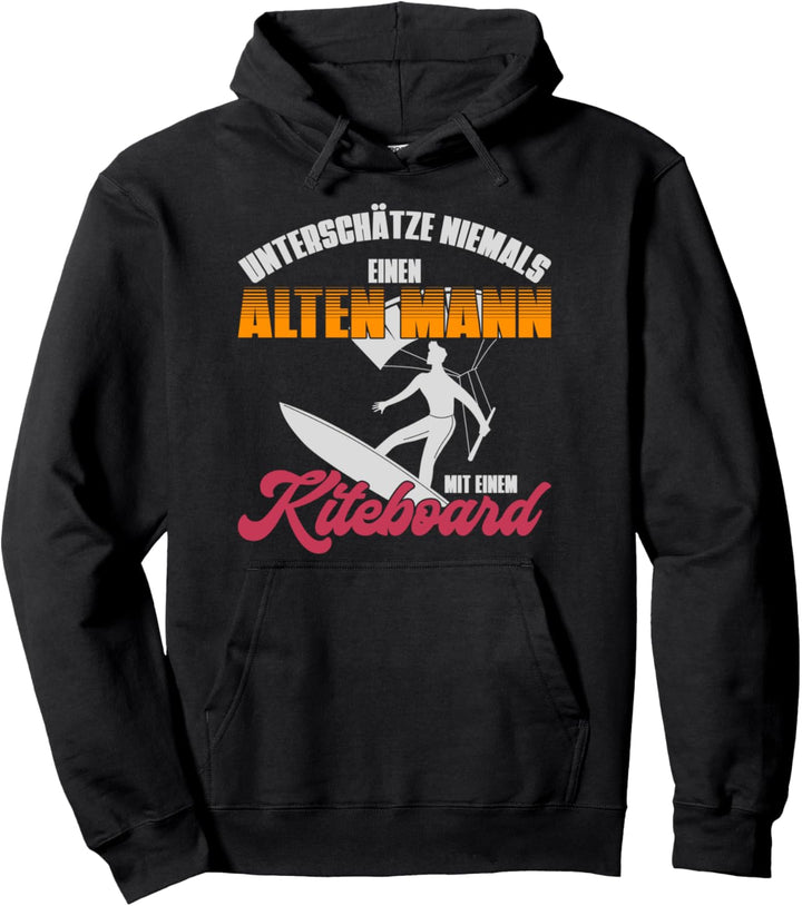 Unterschätze niemals einen alten Mann mit einem Kiteboard Pullover Hoodie