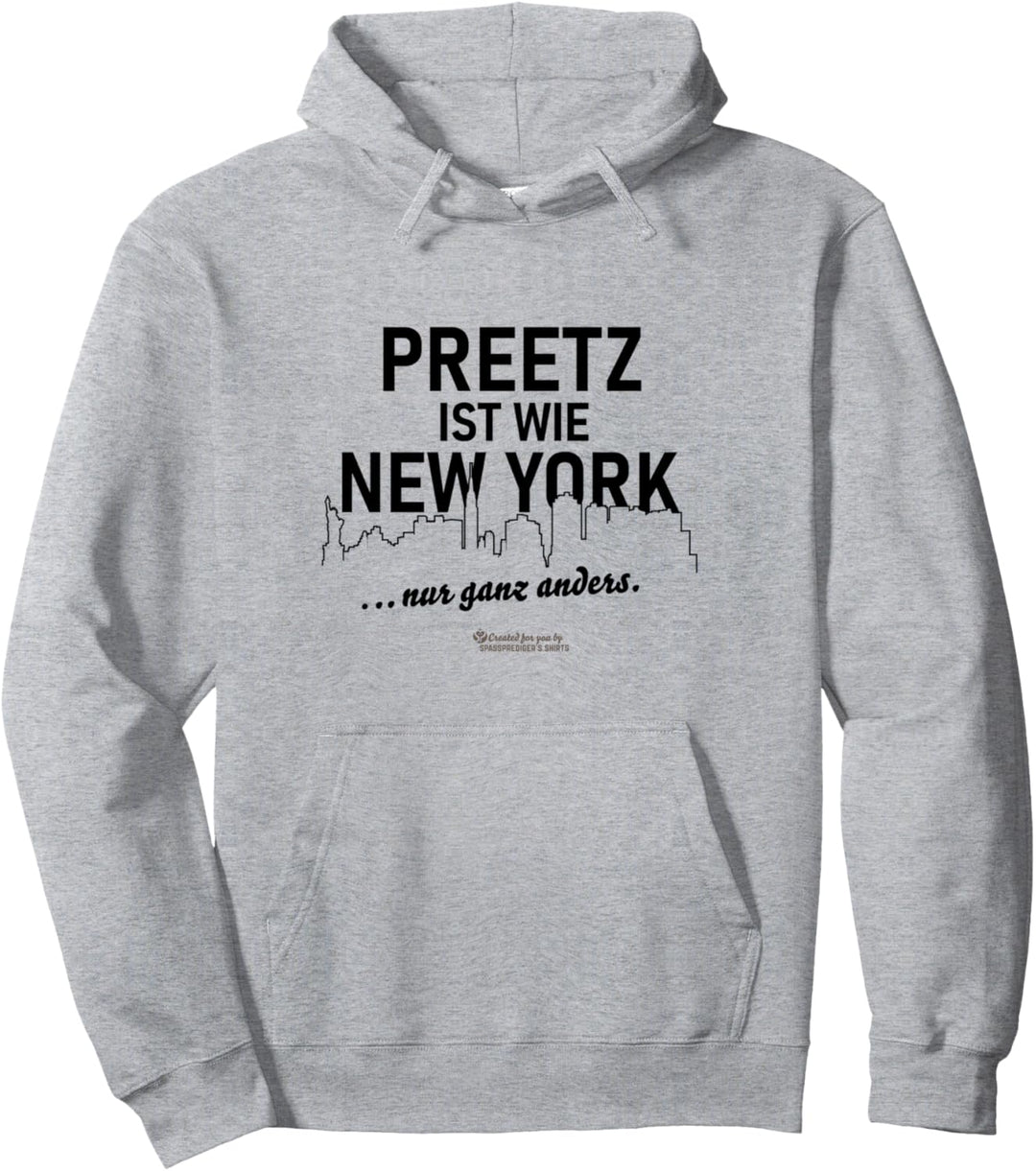 Preetz ist wie New York lustiger Spruch über Preetz Pullover Hoodie