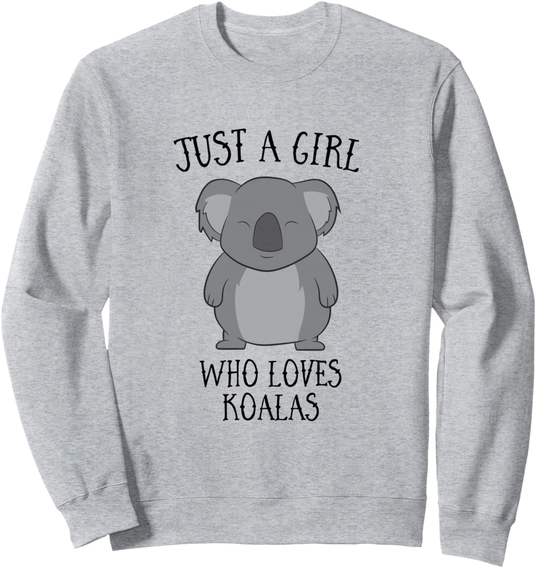 Koala Mädchen Nur Ein Mädchen Das Koalas Liebt Liebe Koalas Sweatshirt