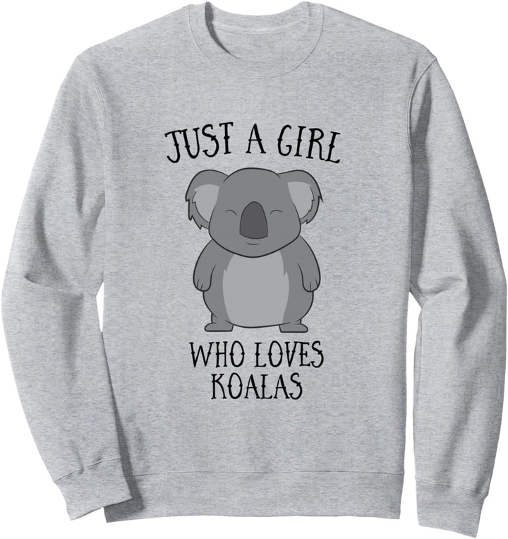 Koala Mädchen Nur Ein Mädchen Das Koalas Liebt Liebe Koalas Sweatshirt